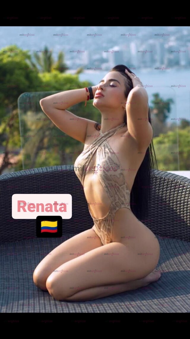 FOTOS DE RENATA COLOMBIANA DISPONIBLE , UN SERVICIO VIP SOLO PARA TI