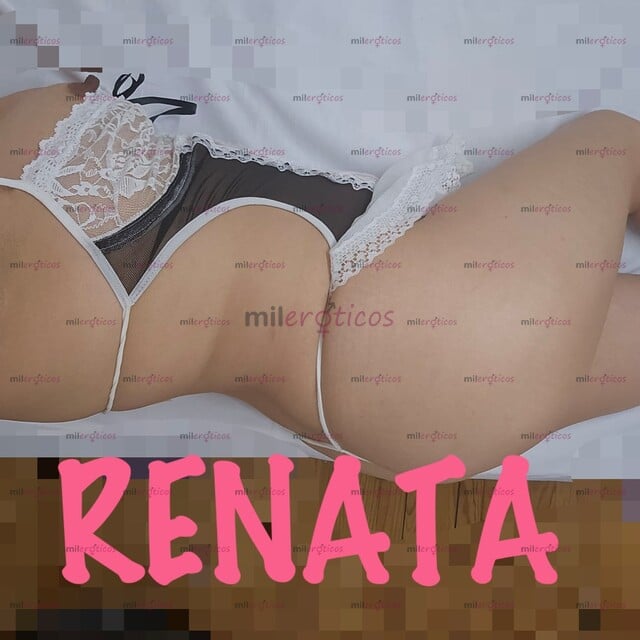 FOTOS DE RENATA TU MEJOR PUTA COMPLACIENTE Y CACHONDA $320 CON ORAL NATURAL