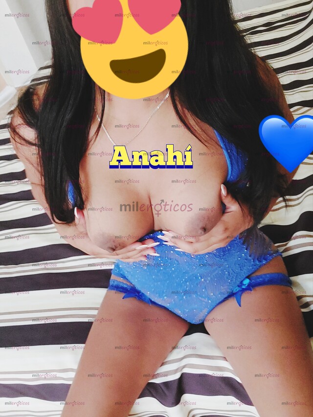 FOTOS DE HOLA SOY ANAHI VAMOS A PASARLA SUPER RICO AMOR SERVICIOS 24 HRS