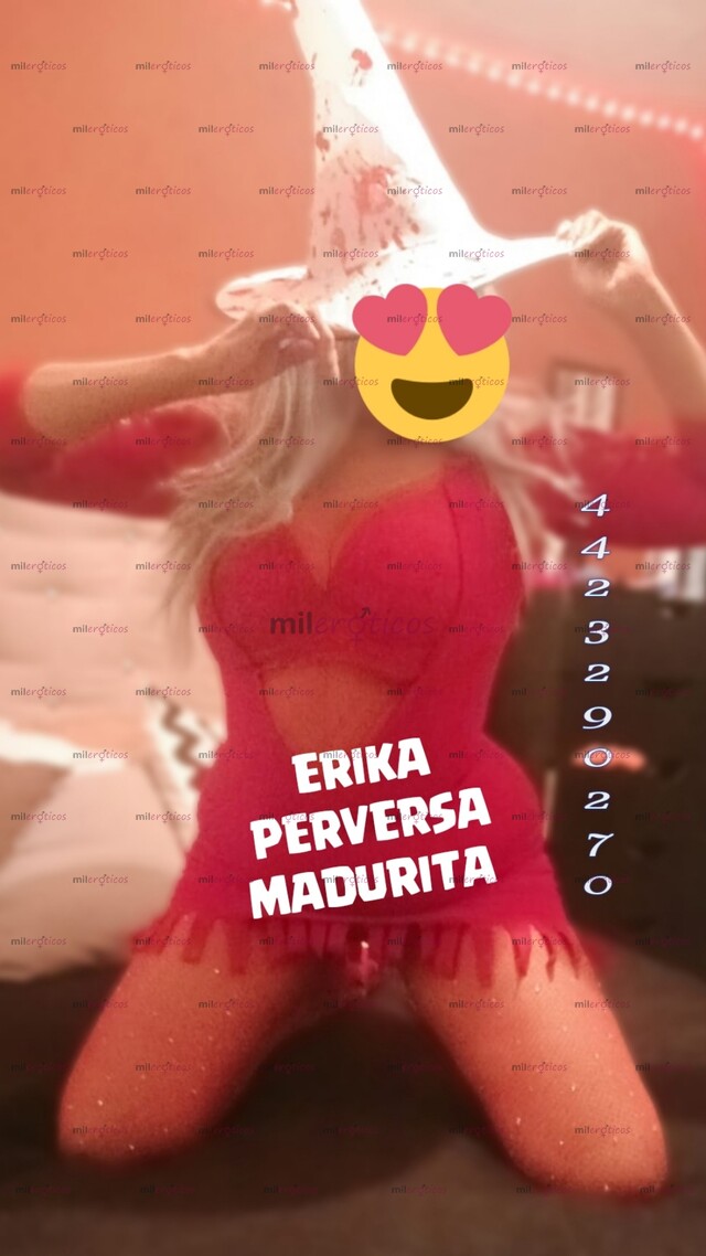 FOTOS DE ERIKA PERVERSA MILF CON GANAS DE DARTE PLACER