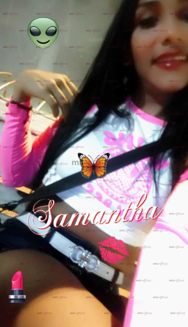 FOTOS DE HOLA HERMOSA COMO SIEMPRE DISPUESTA A TUS DESEOS SON SAMANTHA ÚNICA REL SITIO