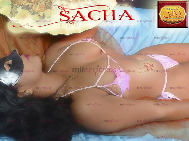 FOTOS DE SACHA LLEGA PARA INVITARTE A DISFRUTAR DE LOS MEJORES MASAJES ERÓTICOS