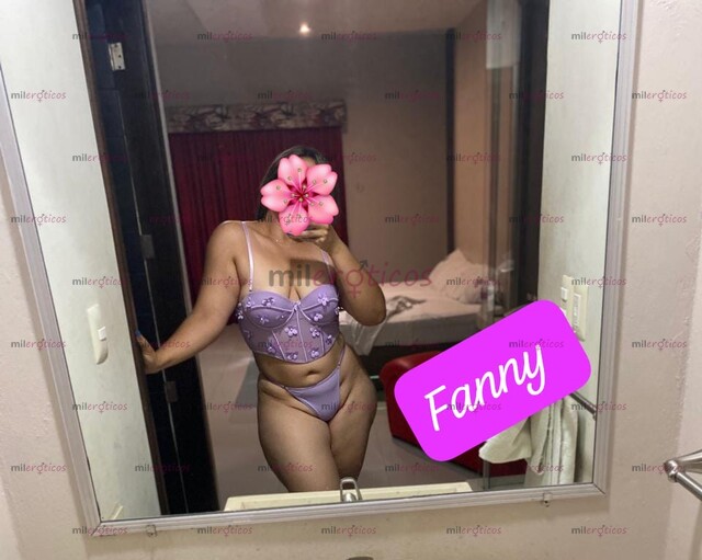 FOTOS DE FANNY ÚNICA E INIGUALABLE,CONOCE UN SERVICIO DE CALIDAD !!!