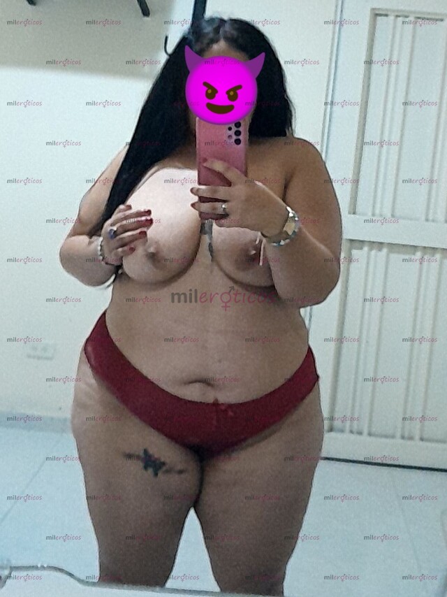 FOTOS DE ERIKA HERMOSA GORDITA SEDUCTORA OFREZCO ANAL VAGINAL Y ORAL TRATO DE NOVIOS