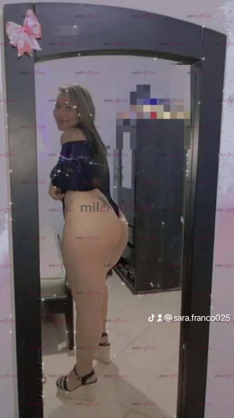 FOTOS DE SARA LA QUE TE COMPLACE CON LOS 3 SERVICIOS RECIÉN LLEGADA POCOS DIAS