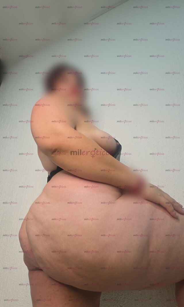 FOTOS DE EXTRAVAGANTE GRANDOTA, SUPER TETONA, NALGONA LA MÁS CACHONDA
