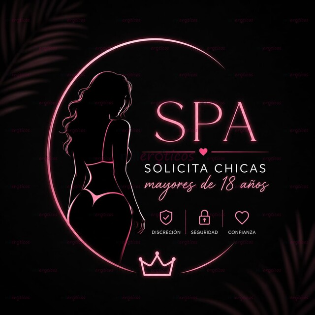 FOTOS DE ¡OPORTUNIDAD DE TRABAJO QUIERES GANAR DINERO EN SPA,BUSCAN CHICAS DE 18 A 32 AÑO