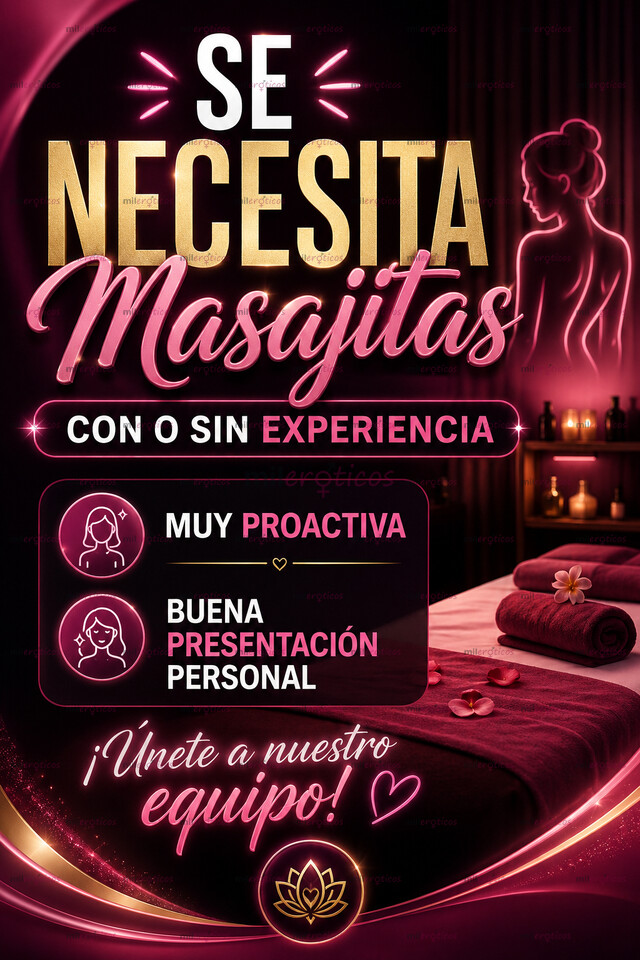FOTOS DE MASAJES EROTICOS , SOLICITO MASAJISTA INTERESADA EN REALIZAR MASAJES EROTICOS