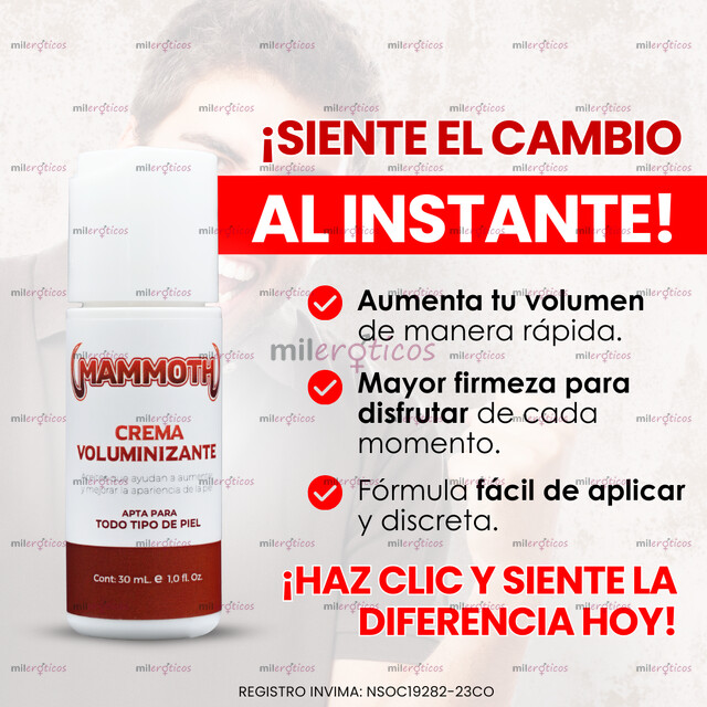 FOTOS DE CREMA VOLUMINIZANTE ENGROSADORA MAMMOTH, EL DETALLE QUE MARCA LA DIFERENCIA