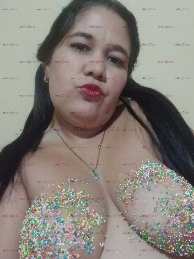 FOTOS DE CAROLINA GORDITA ENCANTADA QUE TE HARÁ PASAR UN RATO RICO VEN Y PRUEBAME