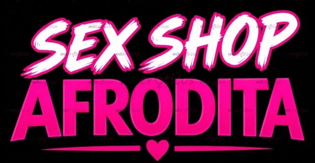 FOTOS DE SEXSHOP AFRODITA A TU SERVICIO, 200 PRODUCTOS EN NUESTRO CATÁLOGO