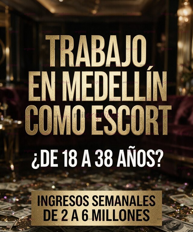 FOTOS DE SOLICITAMOS CHICAS ESCORT Y MASAJISTAS CUPOS DISPONIBLES PARA TRABAJAR MEDELLIN