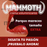 MAMMOTH CREMA VOLUMINIZANTE PORQUE MERECES TAMAÑO EXTRA - FOTO 9