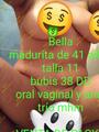 Bella. Madurita discreta traviesa y muy ardiente