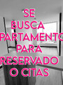 FOTOS DE SE BUSCA APARTAMENTO PARA RESERVADO, INDEPENDIENTE!