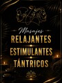 FOTOS DE MASAJES RELAJANTES EROTICOS, UNA ESPERIENCIA INOLVIDABLE